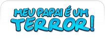 Meu Papai � um Terror!