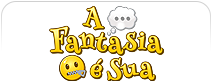 A Fantasia é Sua!